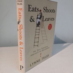 Eats, Shoots & Leaves by Lynn Truss