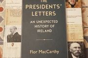 The President's Letters: An Unexpected History Of Ireland by Flor MacCarthy