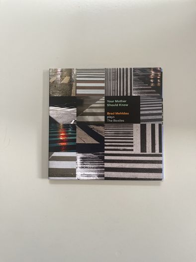 Brad Mehldau  - Your Mother Should Know : Plays The Beatles