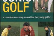 Junior Golf - A Complete Coaching Manual For The Young Golfer
