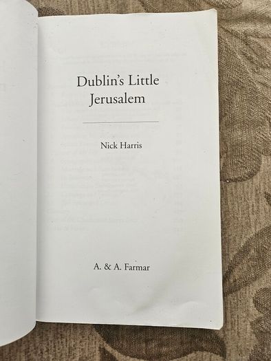 Dublin's Little Jerusalem.  By Nick Harris. First Edition Paperback In Good Condition.  See Photos For Same