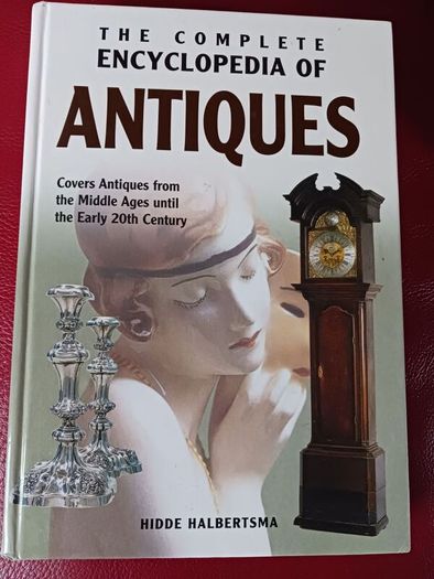 The Complete Encyclopedia of Antiques/ Hidde Halbertsma/ 2004