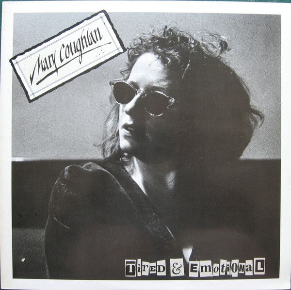 Mary Coughlan - Tired & Emotional Vinyl LP 1987