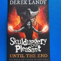 Until the End Book 15 Skulduggery Pleasant by Landy Derek