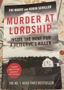 Murder At Lordship: Inside The Hunt For A Detective's Killer by Pat Marry and Robin Schiller
