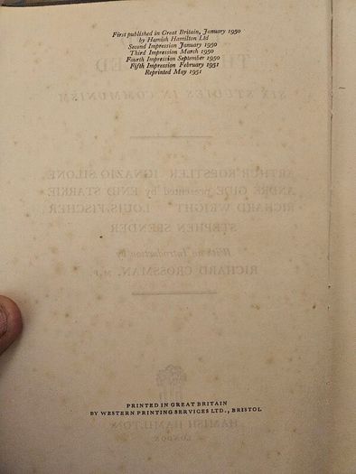 The God That Failed. Six Studies In Communism. By Arthur Koestler. Ignazio Silone. Andre Gide. 1951 Hardback In Fair Condition.  See Photos For Same.