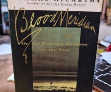 Blood Meridian or the Evening Redness in the West - Cormac McCarthy (out of print cover edition)
