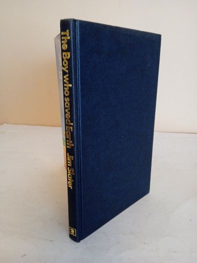 The Boy Who Saved Earth by Jim Slater (GT478)