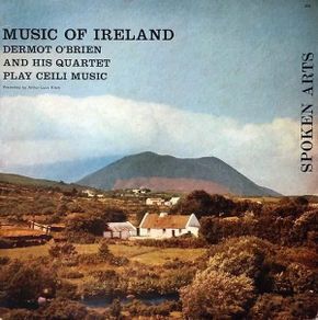 Music Of Ireland: Dermot O'Brien And His Quartet Play Ceili Music LP (US 1962)