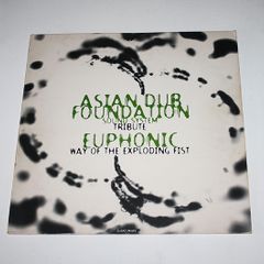 Asian Dub Foundation / Euphonic  Tribute / Way Of The Exploding Fist