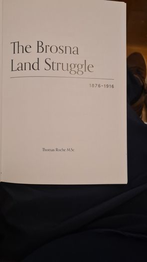 The Brosna Land Struggle 1876Tenancy to Ownership'. BY THOMAS ROACHIS IS ABOUT A  small community on the Kerry/Cork border was at the heart of agitation for tenants' rights at the end of the 19th century, with its influence felt right into Limerick and Co