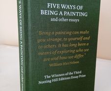 Five Ways of Being a Painting and Other Essays: The Winners of the Third Notting Hill Editions Essay Prize by William Max Nelson (PT20)