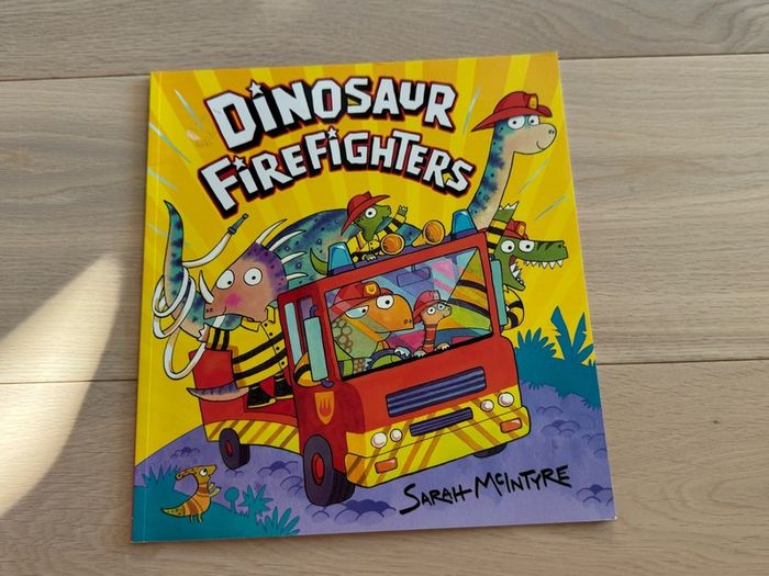 Dinosaur Firefighters by Sarah McIntyre