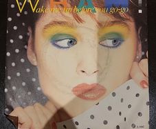 Wham Wake Me Up Before You Go Go 1984 7 Inch Vinyl