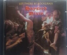 Hayseed Dixie CD  - Let There Be Rockgrass
