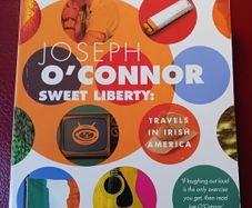 Joseph O' Connor / Sweet Liberty / Travels in Irish America/ 1997