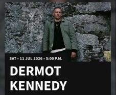 Dermot Kennedy 3 tickets for Saturday 11th July