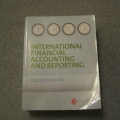 International Financial Accounting and Reporting by Ciaran Connolly