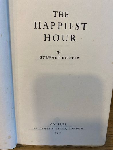 The Happiest Hour - Stewart Hunter 1953
