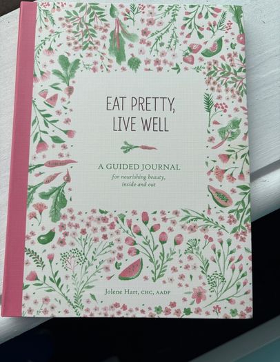 Eat pretty live well guided journal
