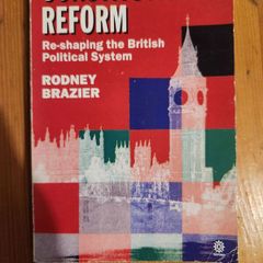 Constitutional Reform. Re-shaping Thhe British Political System   By Rodney Brazier. Paperback In Good Condition.