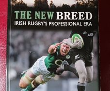 The New Breed/ Irish Rugby's Professional Era/ Mercier Sports/ 2015