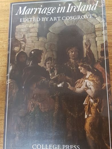 Marriage in Ireland Ed. by Art Cosgrove