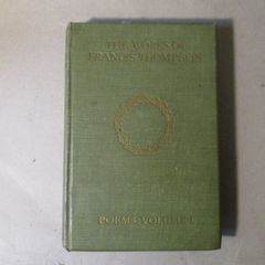 The Works Of Francis Thompson - Vol.1 Poems