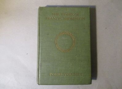The Works Of Francis Thompson - Vol.1 Poems