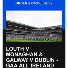 Dublin v Galway & Louth v Moneghan Gaa - standing tickets x 6