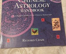 The Chinese Astrology Handbook by Richard Craze
