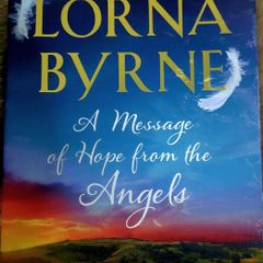 A message of hope from the Angels.  Lorna Byrne