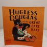 Hugless Douglas And The Great Cake Bake Story Booik Image 2