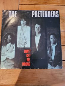 The Pretenders, Dont Get Me Wrong