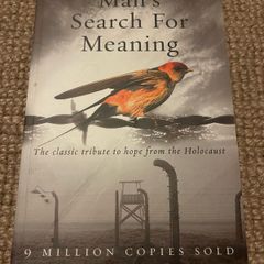 Man's Search for Meaning (Victor E Frankl)