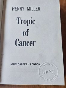 Tropic Of Cancer. By Henry Miller. Hardback In Good Condition. See Photos For Same.