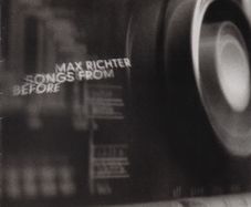 Max Richter  |  Songs From Before