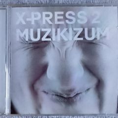 X-Press 2 - Muzikizum CD (2002) Progressive Tech House Electronic EX+