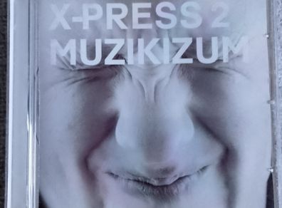 X-Press 2 - Muzikizum CD (2002) Progressive Tech House Electronic EX+