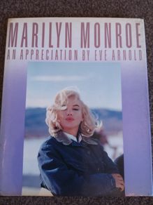 Marilyn Monroe An Appreciation by Eve Arnold