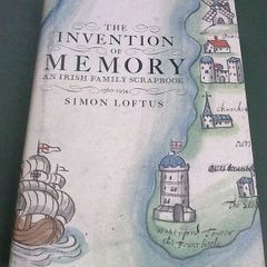 The invention of memory. An Irish family scrapbook 1560-1934. History of the Loftus family.