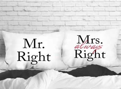 His and Hers Matching Pillowcases - Mr Right and Mrs Always Right Pillow Covers