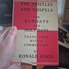 the Epistles and Gospels for Sundays and holy Days by Ronald Knox