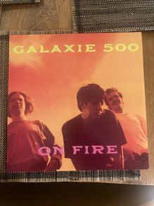 Galaxie 500 - On Fire