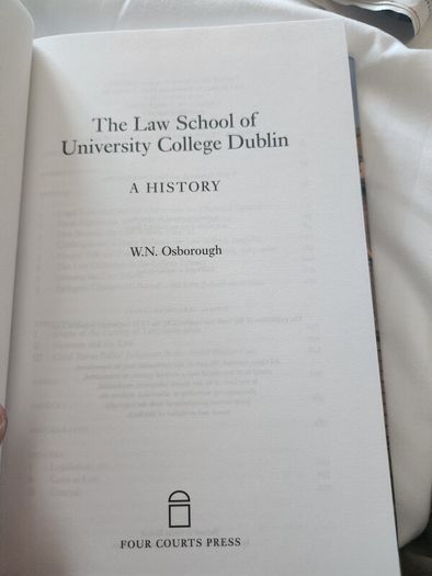 The Law School Of University College Dublin.  By W.n. Osborough. First Edition Hardback With Dustjacket In Very Good Condition.