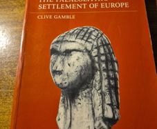 First Edition. The Palaeolithic Settlement of Europe. Clive Gamble. Cambridge World Archaeology