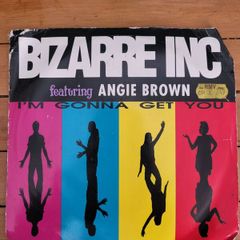 Bizarre Inc featuring Angie Brown Im Gonna Get You 7 inch Single Storm 46S
