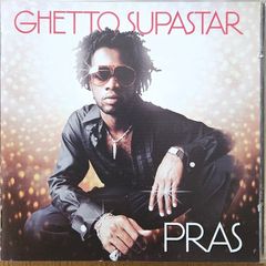 Pras - Ghetto Superstar .