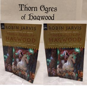 The Thorn Ogres of Hagwood by Robin Jarvis