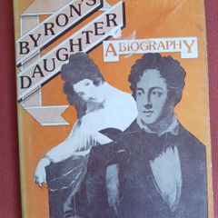 Byrons Daughter / A Biography/ Catherine Turney/ 1975
